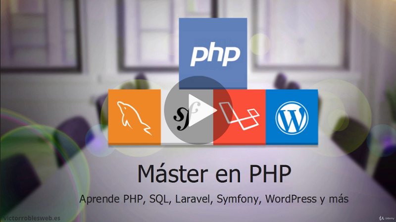 Master en PHP, SQL, POO, MVC, Laravel, Symfony, WordPress + (Victor Robles)