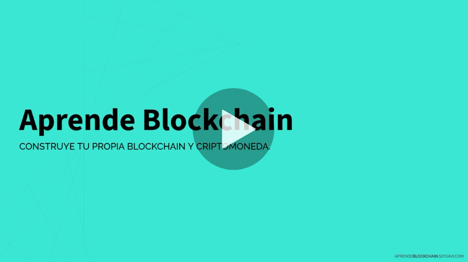 Blockchain: Comprende Bitcoin y desarrolla tu Criptomoneda