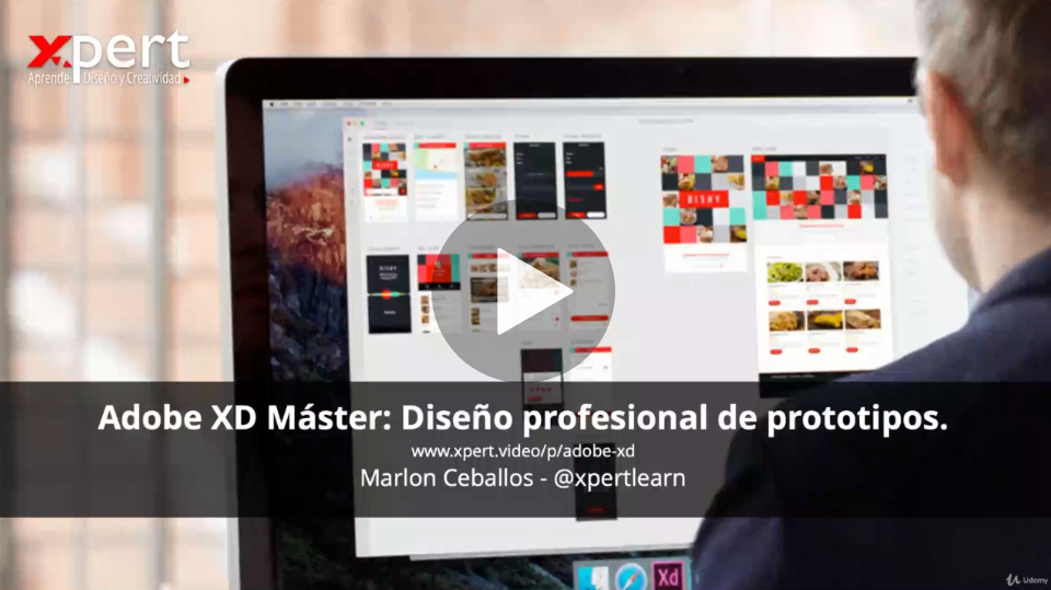 Adobe XD CC - Máster: Diseño profesional de prototipos (udemy)