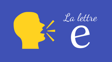 Pronunciación de la letra E en francés