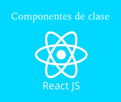 React JS componentes de clase